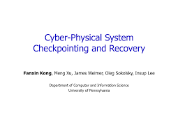 Cyber-Physical System Checkpointing And Recovery,